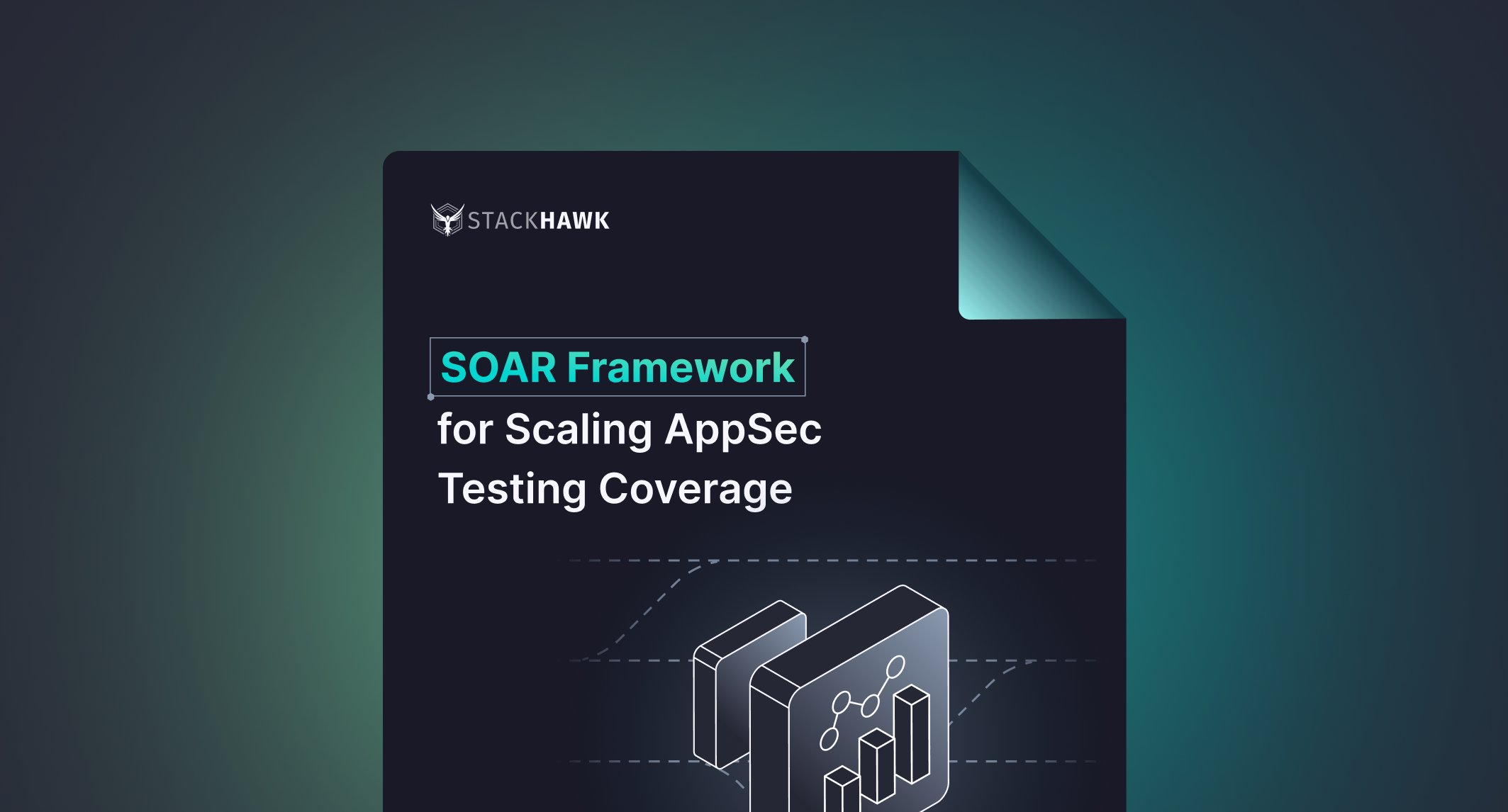 A dark-colored digital document cover with the StackHawk logo and text: SOAR Framework for Scaling AppSec Testing Coverage. An abstract illustration of three-dimensional shapes appears at the bottom, highlighting Shift-Left Security in CI/CD.