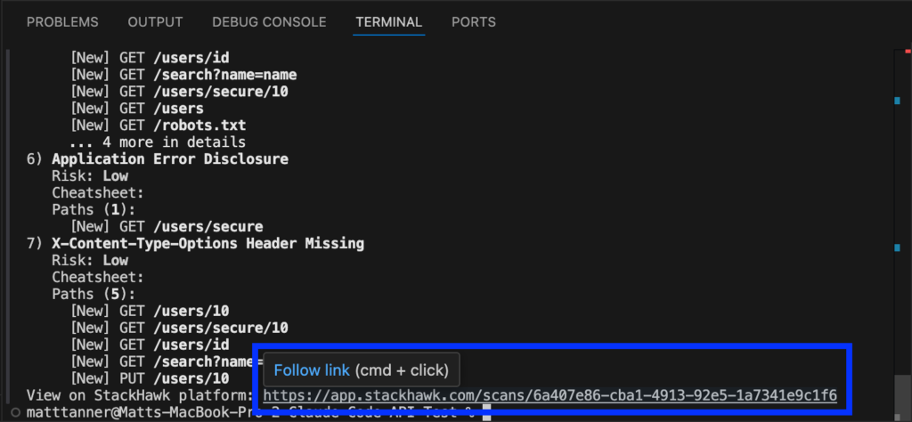 A terminal window displays a security scan report with paths and vulnerabilities. A highlighted blue box shows a Follow link prompt and a URL to a StackHawk scan.