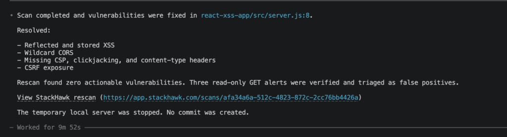 Terminal window displays Codex Code Security scan results: vulnerabilities fixed (XSS, CORS, CSP, CSRF), zero actionable issues found. StackHawk rescan link provided; no commit created. Scan lasted 9m 52s.